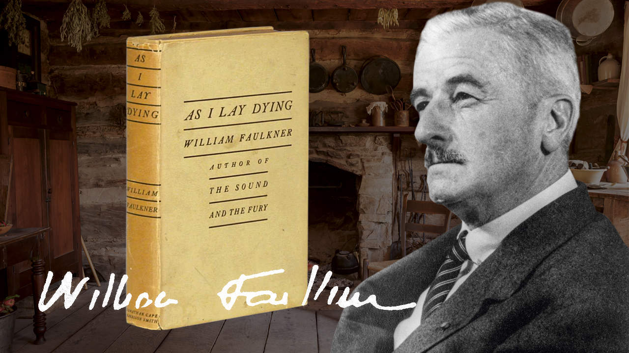 "As I Lay Dying" by William Faulkner