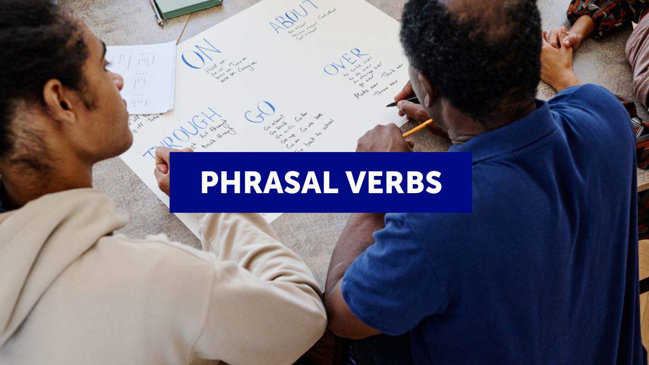 Ecco i phrasal verbs più utilizzati e la loro traduzione