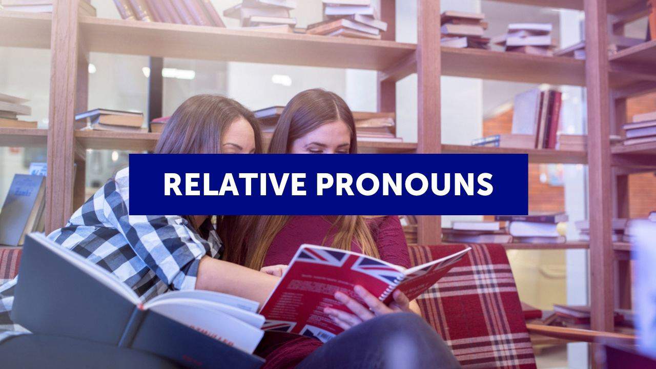 Relative pronouns: cosa sono e come utilizzarli