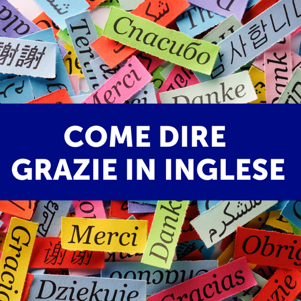 Come dire grazie in inglese