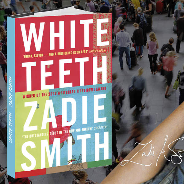 "White Teeth" by Zadie Smith