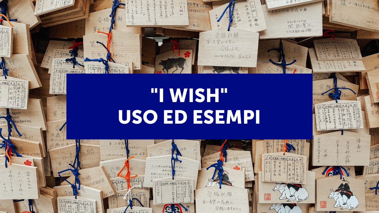 Come e quando si usa "to wish" in inglese