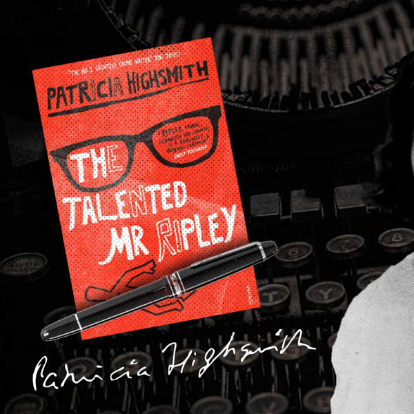 "The Talented Mr. Ripley" by Patricia Highsmith