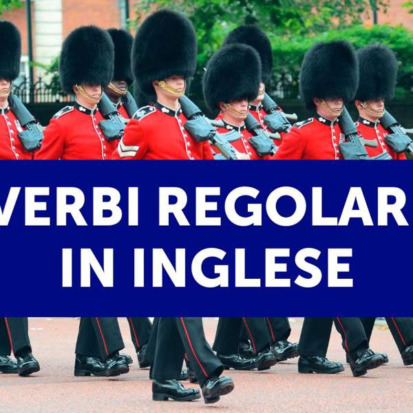 Verbi regolari in inglese