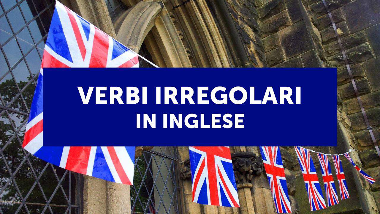 Verbi irregolari in inglese