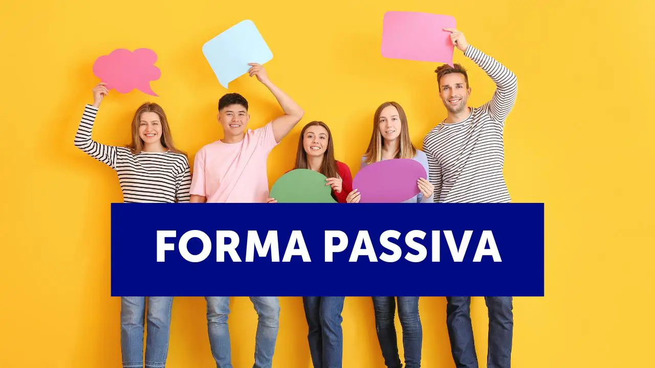 Forma passiva: quando si usa, struttura ed esempi