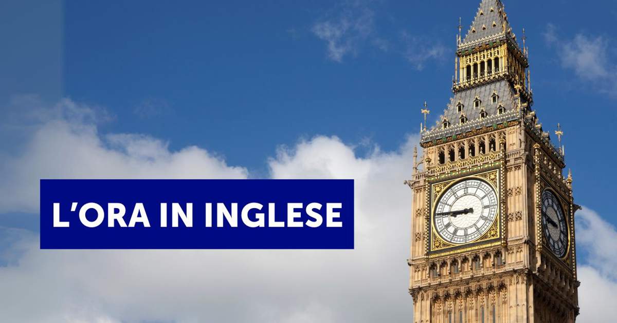 Come Dire L Ora In Inglese L'ora in inglese: come leggerla e come darla