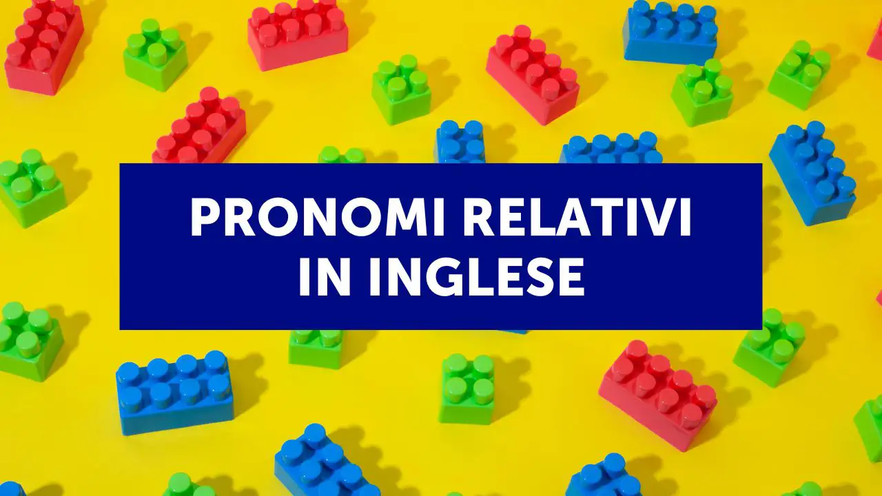 Pronomi relativi in inglese