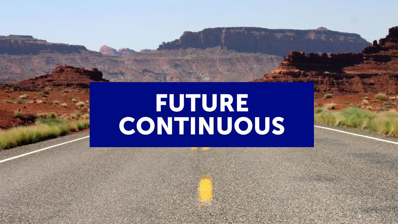 Future continuous