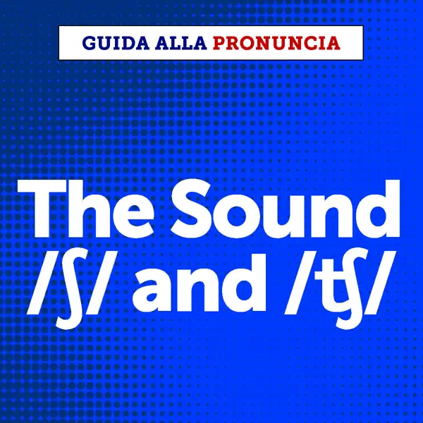 The sounds /ʃ/ or /ʧ/