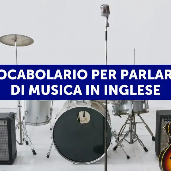 Vocabolario per parlare di musica in inglese