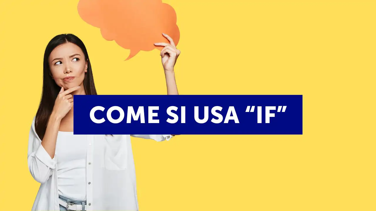 Uso del condizionale ‘If’ con esempi, esercizi e PDF dei condizionali in inglese