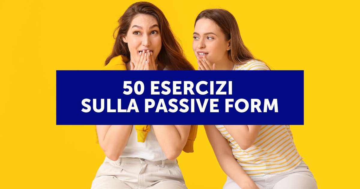 esercizi forma attiva e passiva