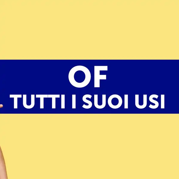 OF: tutti suoi usi