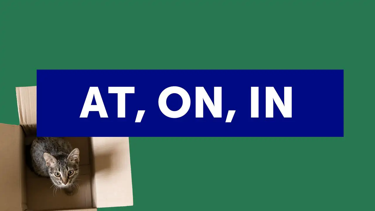 "At", "On", "In": le preposizioni più usate in inglese
